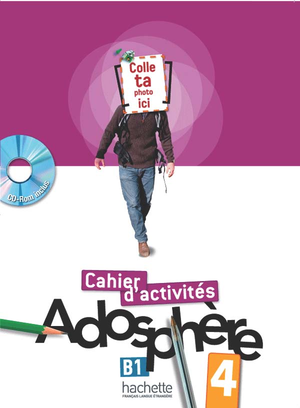 schoolstoreng Adosphère : Niveau 4 Cahier d'activités + CD-ROM
